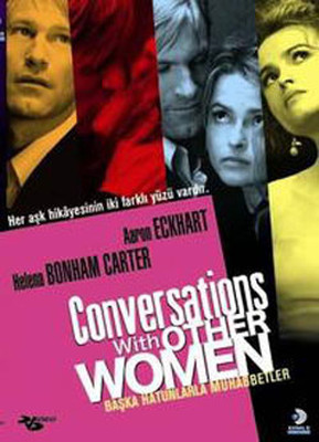 Conversations With Other Women - Baska Hatunlarla Muhabbetler