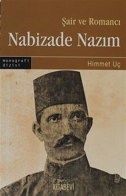 Şair ve Romancı Nabizade Nazım