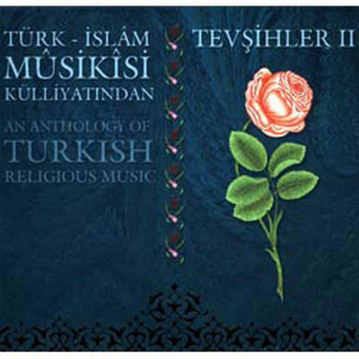 Türk Islam Musikisi Tesvihler II