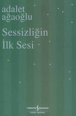 Sessizliğin İlk Sesi