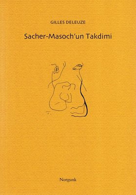 Sacher - Masoch'un Takdimi