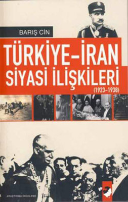 Türkiye-İran Siyasi ilişkileri 1923-1938