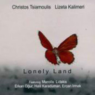 Lonely Land- featuring Erkan OğurHalil KaradumanErcan Irmak