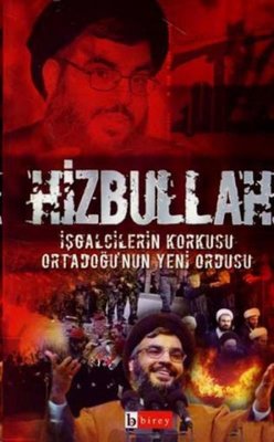 Hizbullah - İşgalcilerin Korkusu