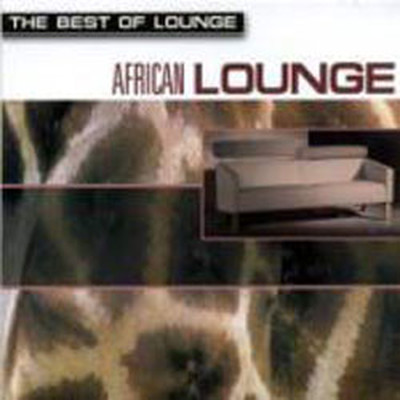 The Best Of Lounge/African Lounge