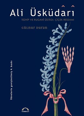 Ali Üsküdari - Tezhip ve Rugani Üstadı Çiçek Ressamı