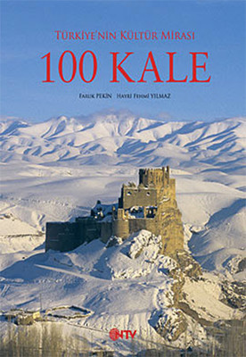 Türkiye'nin Kültür Mirası - 100 Kale