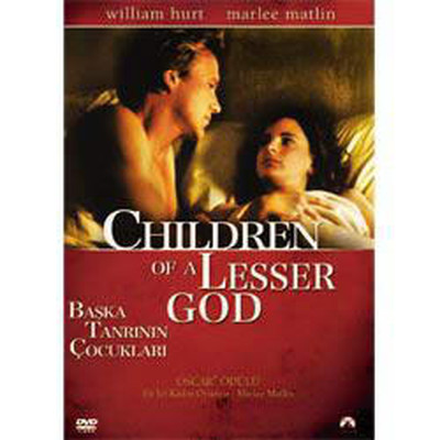 Children Of A Lesser God - Başka Tanrının Çocukları