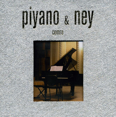 Piyano - Ney