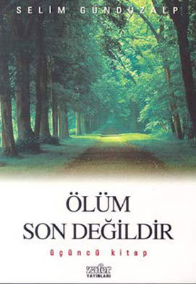 Ölüm Son Değildir 3