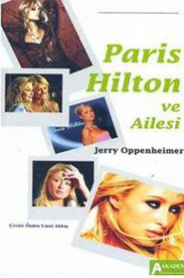 Paris Hilton ve Ailesi