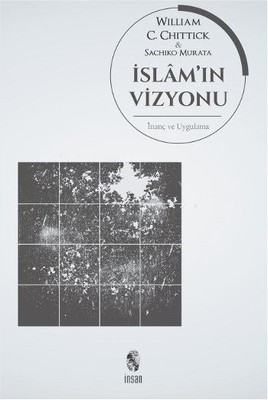 İslam'ın Vizyonu İnanç ve Uygulama