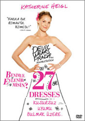 27 Dresses - Benimle Evlenir Misin