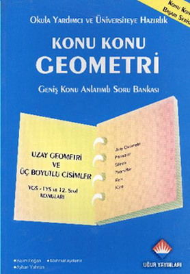 Konu Geometri KA+SB Uzay Geometri ve Üç Boyutlu Cisimler