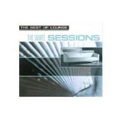 The Best Of Lounge The White Sessions