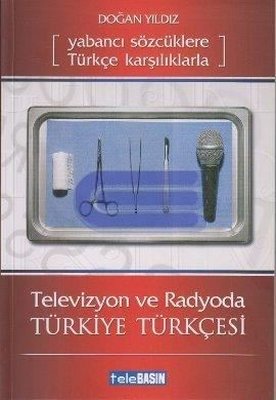 Televizyon ve Radyoda - Türkiye Türkçesi