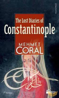 The Lost Diaries of Constantinople
