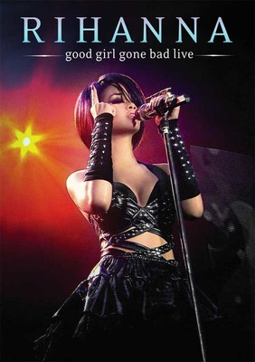 Good Girl Gone Bad - Live DVD