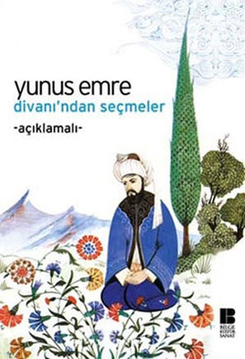 Yunus Emre Divanı'ndan Seçmeler