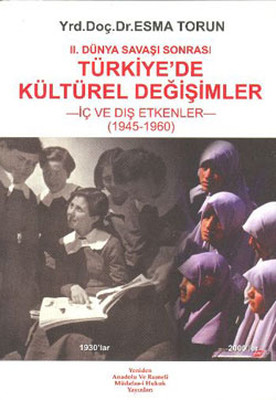 II. Dünya Savaşı Sonrası Türkiye'de Kültürel Değişim