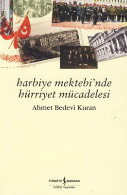 Harbiye Mektebi'nde Hürriyet Mücadelesi