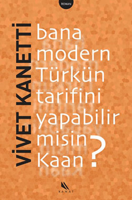 Bana Modern Türk'ün Tarifini Yapabilir misin Kaan ?