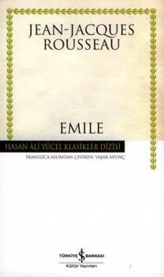 Emile - Ya da Eğitim Üzerine - Hasan Ali Yücel Klasikleri