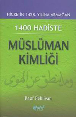 1400 Hadiste Müslüman Kimliği