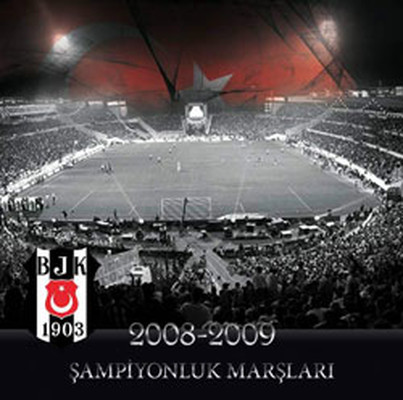 Beşiktaş 2008-2009 Şampiyonluk Marşları