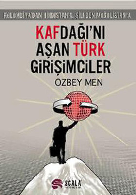 Kafdağı'nı Aşan Türk Girişimciler