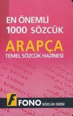 En Önemli 1000 Sözcük- Arapça Temel Sözcük Hazinesi