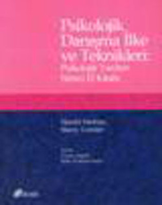 Psikolojik Danışma İlke Ve Teknikleri - Psikolojik Yardım Süreci El Kitabı
