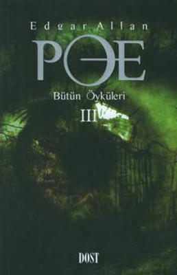 Edgar Allan Poe - Bütün Öyküleri 3