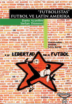 Futbolistas - Futbol ve Latin Amerika