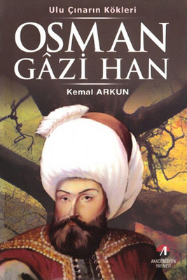 Ulu Çınarın Kökleri Osman Gazi Han