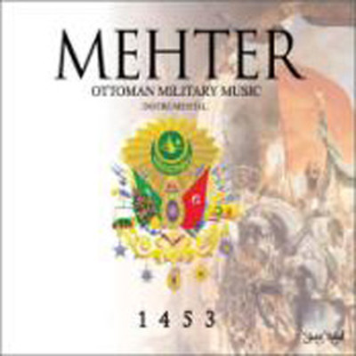 Mehter 'Ottoman Military Music' 1453