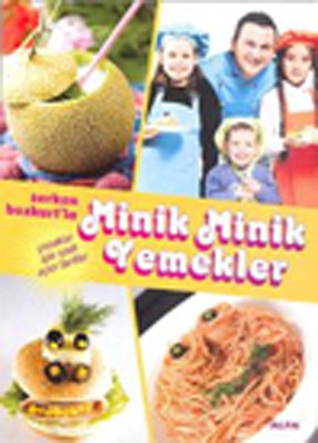 Serkan Bozkurt'la Minik Minik Yemekler