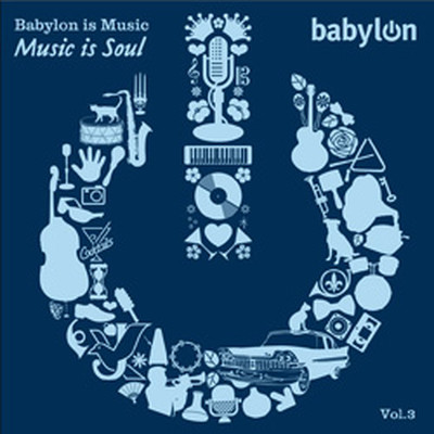 Babylon is Music Vol.3 /Music is Soul SERİ