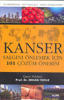 Kanser - Salgını Önlemek İçin 101 Çözüm Önerisi