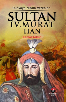Dünyaya Nizam Verenler Sultan IV. M