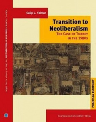 Transition to Neoliberalism: The Case of Turkey in 1980's