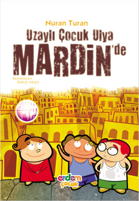 Uzaylı Çocuk Ulya Mardin'de
