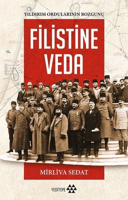 Filistine Veda / Yıldırım Ordularının Bozgunu