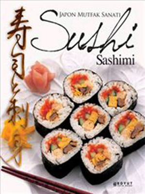 Japon Mutfak Sanatı Sushi&Sashi
