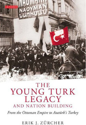 The Young Turk Legacy and National Awakening