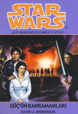Star Wars Jedi Akademisi Üçlemesi Son Kitabı - Güç'in Kahramanları