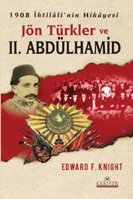 1908 İhtilali'nin Hikayesi - Jön Türkler ve 2. Abdülhamid