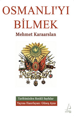Osmanlı'yı Bilmek