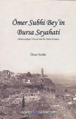 Ömer Subhi Bey'in Bursa Seyahati