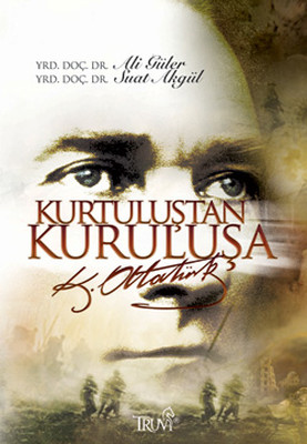 Kurtuluştan Kurtuluşa Atatürk